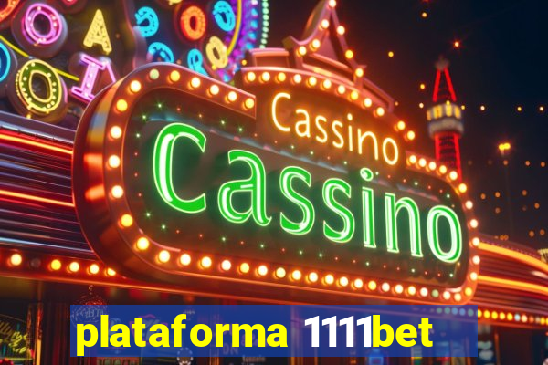 plataforma 1111bet